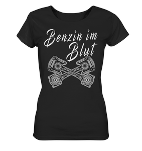 Girl_Benzin im Blut Ladies Organic Shirt