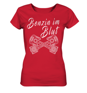 Girl_Benzin im Blut Ladies Organic Shirt